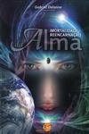 Imortalidade E Reencarnacao Da Alma
