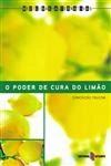 Poder De Cura Do Limao, O