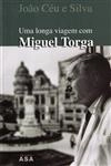 Longa Viagem Com Miguel Torga, Uma