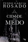Cidade Do Medo, A