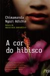 Cor Do Hibisco, A