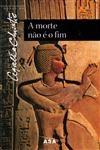 Morte Nao E O Fim, A