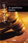 Aparencias Iludem, As