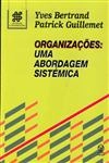 Organizacoes Uma Abordagem Sistemica