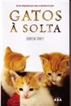 Gatos A Solta