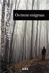 Treze Enigmas, Os