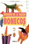 Diverte-te A Fazer Bonecos