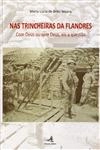 Nas Trincheiras Da Flandres Com Deus Ou Sem Deus Eis A Questao