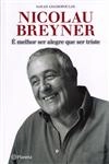 Nicolau Breyner E Melhor Ser Alegre Que Ser Triste