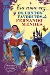 Era Uma Vez Os Contos Favoritos De Fernando Mendes