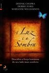 Luz E A Sombra, A