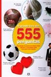 Grande Livro Das 555 Perguntas, O