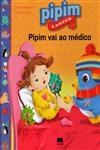 Pipim Vai Ao Medico
