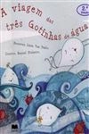 Viagem Das Tres Gotinhas De Agua, A