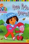 Que Frio Dora