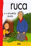 Ruca E O Esconderijo Secreto