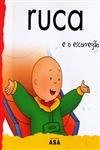 Ruca E O Escorregao