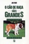 Cao De Raca Caes Gandes, O