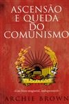 Ascensao E Queda Do Comunismo