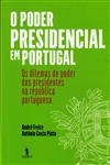 Poder Presidencial Em Portugal, O