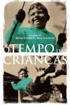 Tempo Das Criancas, O