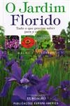 Jardim Florido, O