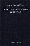 Se As Coisas Nao Fossem O Que Sao