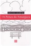 Peixes Da Amargadura, Os