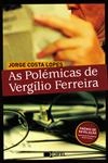 Polemicas De Vergilio Ferreira, As