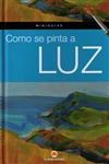 Como Se Pinta A Luz