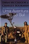 Aventura Ate Ao Sul, Uma