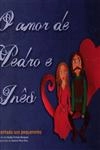 Amor De Pedro E Ines, O