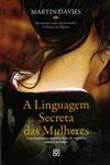 Linguagem Secreta Das Mulheres, A