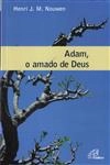 Adam O Amado De Deus