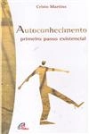 Autoconhecimento Primeiro Passo Existencial
