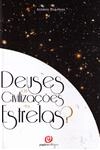 Deuses Ou Civilizacoes Das Estrelas