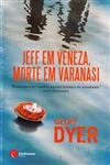 Jeff Em Veneza Morte Em Varanasi