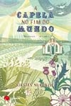 Capela No Fim Do Mundo, A