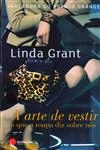 Arte De Vestir O Que A Roupa Diz Sobre Nos, A