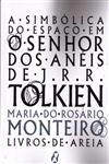 Simbolica Do Espaco Em O Senhor Dos Aneis De J R R Tolkien, A