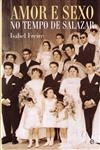 Amor E Sexo No Tempo De Salazar