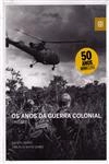 Anos Da Guerra Colonial 1961-1975, Os