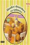 Nouky Descobre Os Sabores