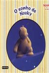 Sonho De Nouky, O