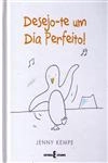 Desejo-te Um Dia Perfeito