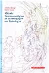 Metodo Fenomenologico De Investigacao Em Psicologia