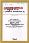 Formacao Profissional No Codigo Do Trabalho E Respectiva Regulamentacao, A