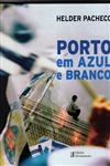 Porto Em Azul E Branco