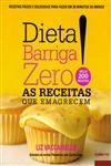 Dieta Barriga Zero As Receitas Que Emagrecem