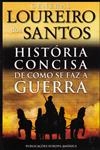 Historia Concisa De Como Se Faz A Guerra